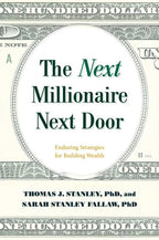Next Millionaire Next Door by Thomas J. Stanley Ph.D.: Hardcover 272 pages / English