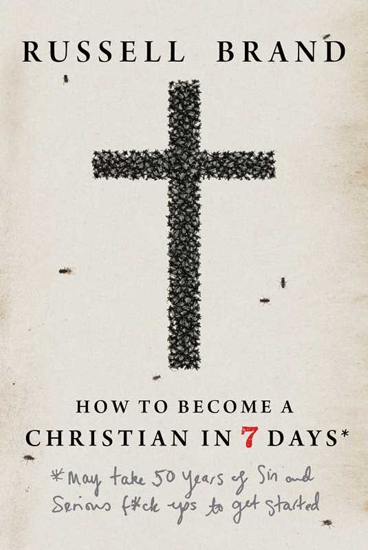 How to Become a Christian in Seven Days* by Russell Brand: Hardcover 192 pages / English