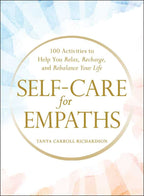 Self-Care for Empaths by Tanya Carroll Richardson: Hardcover 192 pages / English