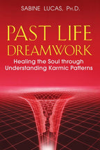 Past Life Dreamwork by Sabine Lucas: Paperback 288 pages / English