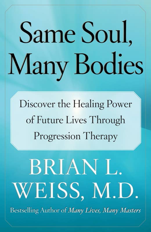 Same Soul, Many Bodies by Brian L. Weiss: Paperback 240 pages / English