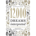 12,000 Dreams Interpreted: Trade Paperback