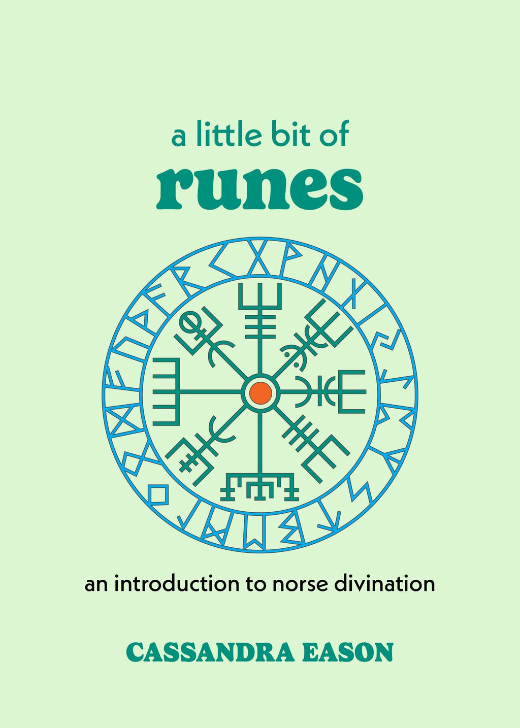 A Little Bit of Runes by Cassandra Eason: Hardcover