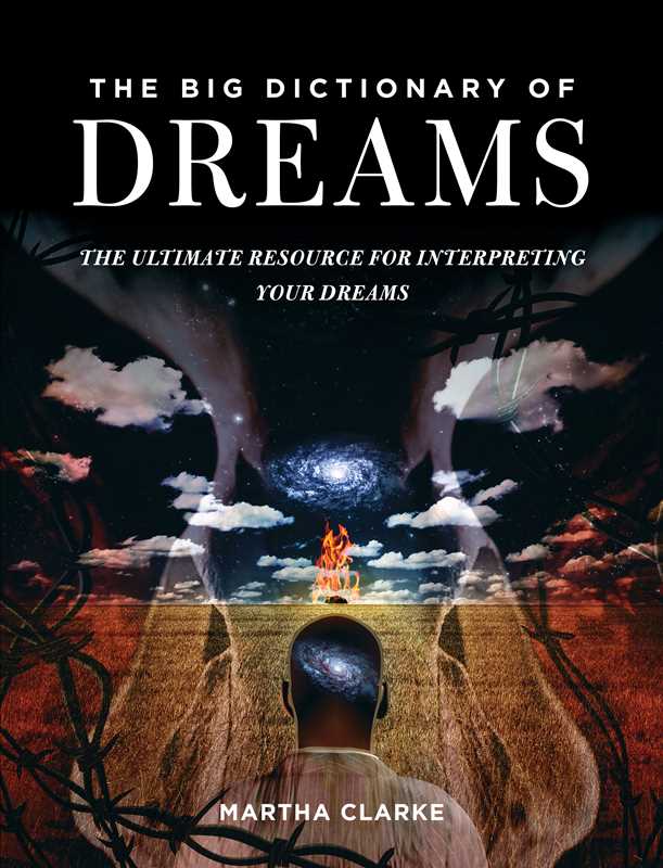 Big Dictionary of Dreams by Martha Clarke: Paperback 364 pages / English