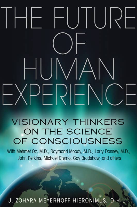 Future of Human Experience by J. Zohara Meyerhoff Hieronimus: Paperback 320 pages / English
