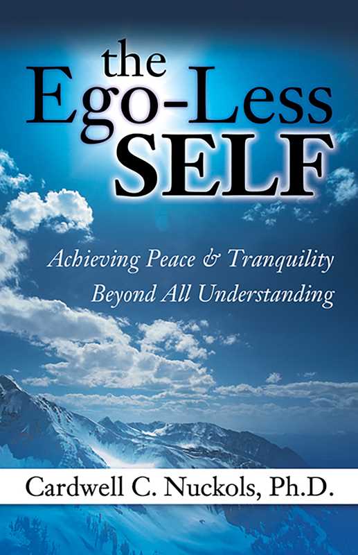 Ego-Less SELF by Dr. Cardwell Nuckols: Paperback 312 pages / English