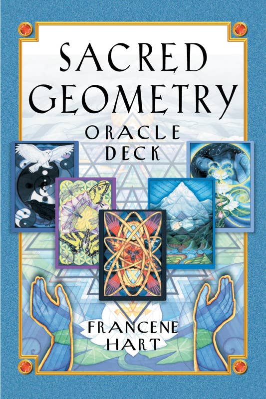 Sacred Geometry Oracle Deck by Francene Hart: Flashcards 152 pages / English