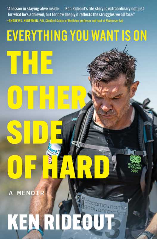 Everything You Want Is on the Other Side of Hard by Ken Rideout: Hardcover 304 pages / English