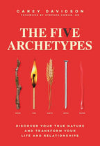 Five Archetypes by Carey Davidson: Paperback 304 pages / English