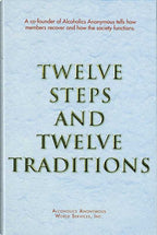 Twelve Steps and Twelve Traditions Trade Edition by Alcoholics Anonymous World Services Inc.: Hardcover 192 pages / English