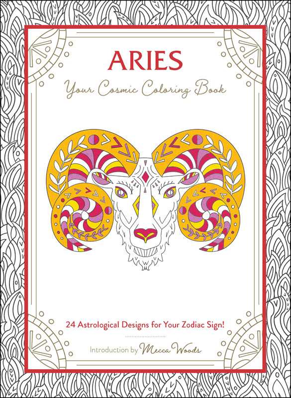 Aries: Your Cosmic Coloring Book by Mecca Woods: Paperback 48 pages / English