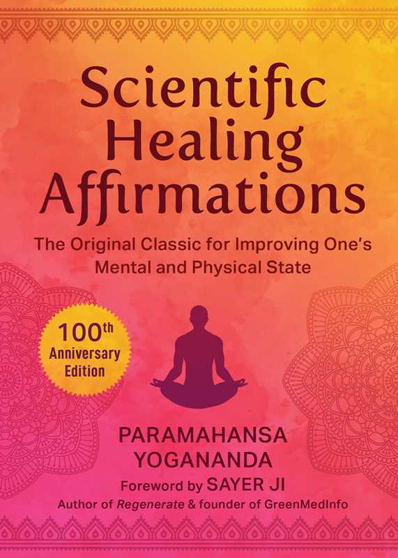 Scientific Healing Affirmations by Paramahansa Yogananda: Hardcover 144 pages / English