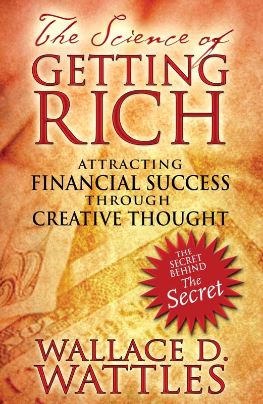 Science of Getting Rich by Wallace D. Wattles: Paperback 112 pages / English