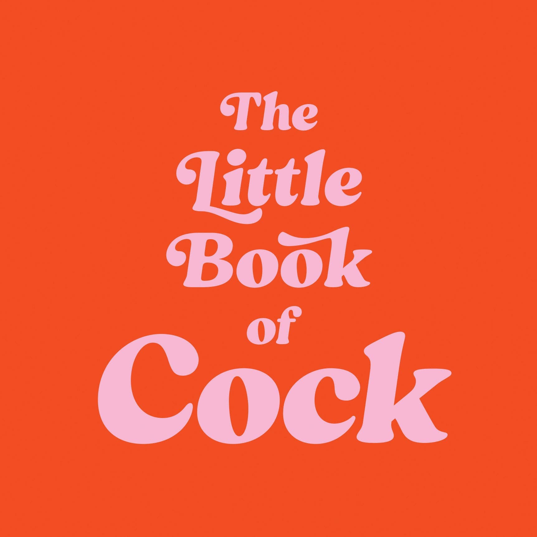 The Little Book of Cock: Hardcover