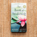 The Book of Awakening, 20th Anniversary Edition by Mark Nepo