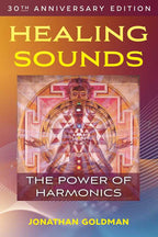 Healing Sounds by Jonathan Goldman: Paperback
