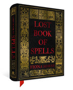 Lost Book of Spells by Fiona Horne: Hardcover 240 pages / English