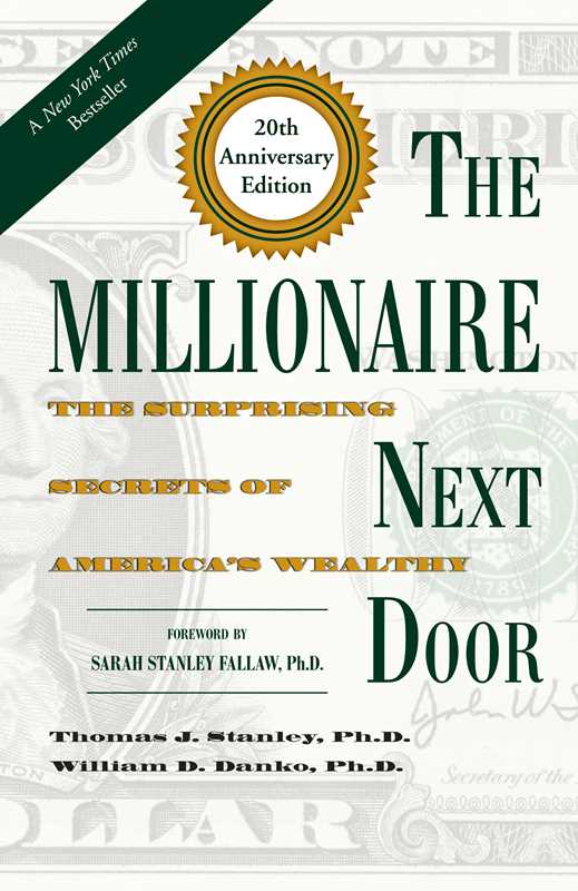Millionaire Next Door by Thomas J. Stanley Ph.D.: Paper Over Board 272 pages / English