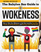 Babylon Bee Guide to Wokeness by Babylon Bee: Paperback