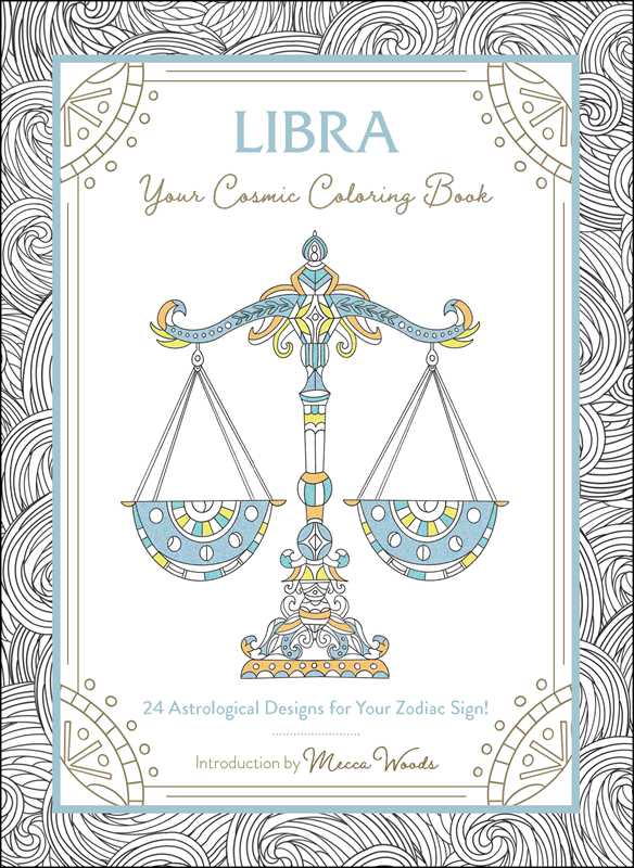 Libra: Your Cosmic Coloring Book by Mecca Woods: Paperback 48 pages / English