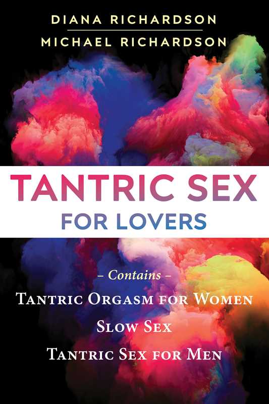 Tantric Sex for Lovers by Diana Richardson: Paperback 576 pages / English