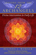 Lessons from the Twelve Archangels by Belinda J. Womack: Paperback 224 pages / English