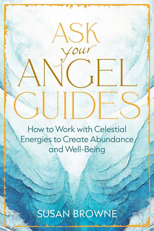 Ask Your Angel Guides by Susan Browne: Paperback 224 pages / English