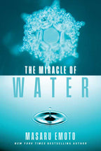 Miracle of Water by Masaru Emoto: Paperback 160 pages / English