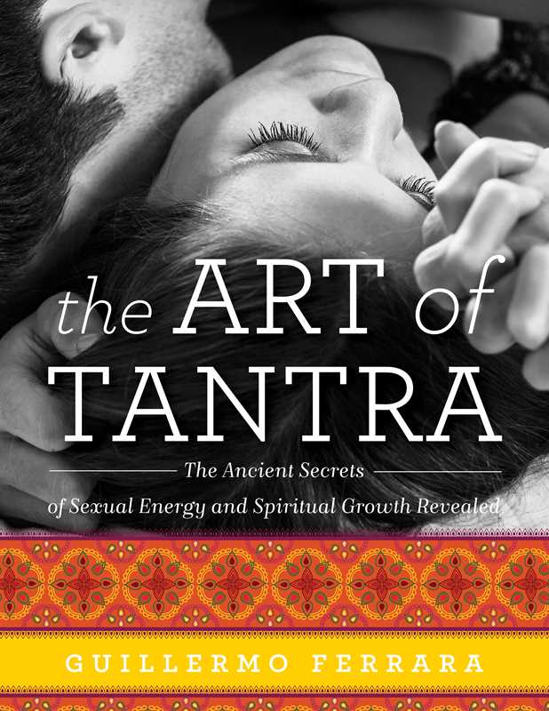 Art of Tantra by Guillermo Ferrara: Paperback 192 pages / English