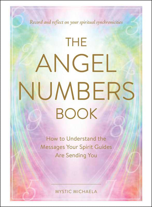 Angel Numbers Book by Mystic Michaela: Hardcover 288 pages / English