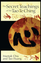 Secret Teachings of the Tao Te Ching by Mantak Chia: Paperback 256 pages / English