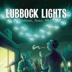 U-Lubbock Lights • Inspired by the 1951 Lubbock Lights