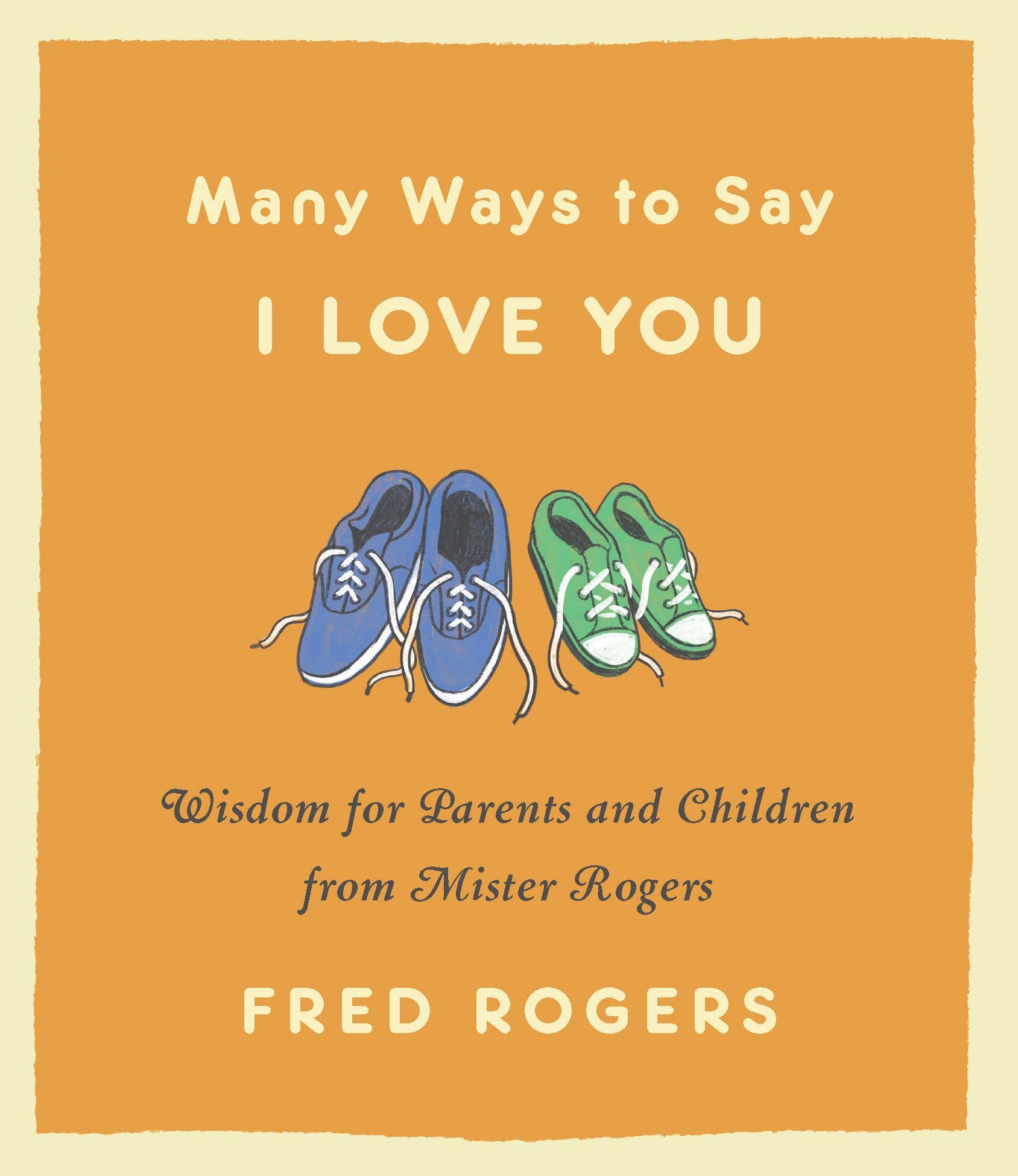 Many Ways to Say I Love You-Mister Rogers