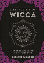 A Little Bit of Wicca by Cassandra Eason: Hardcover