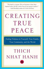 Creating True Peace by Thich Nhat Hanh: Paperback 224 pages / English