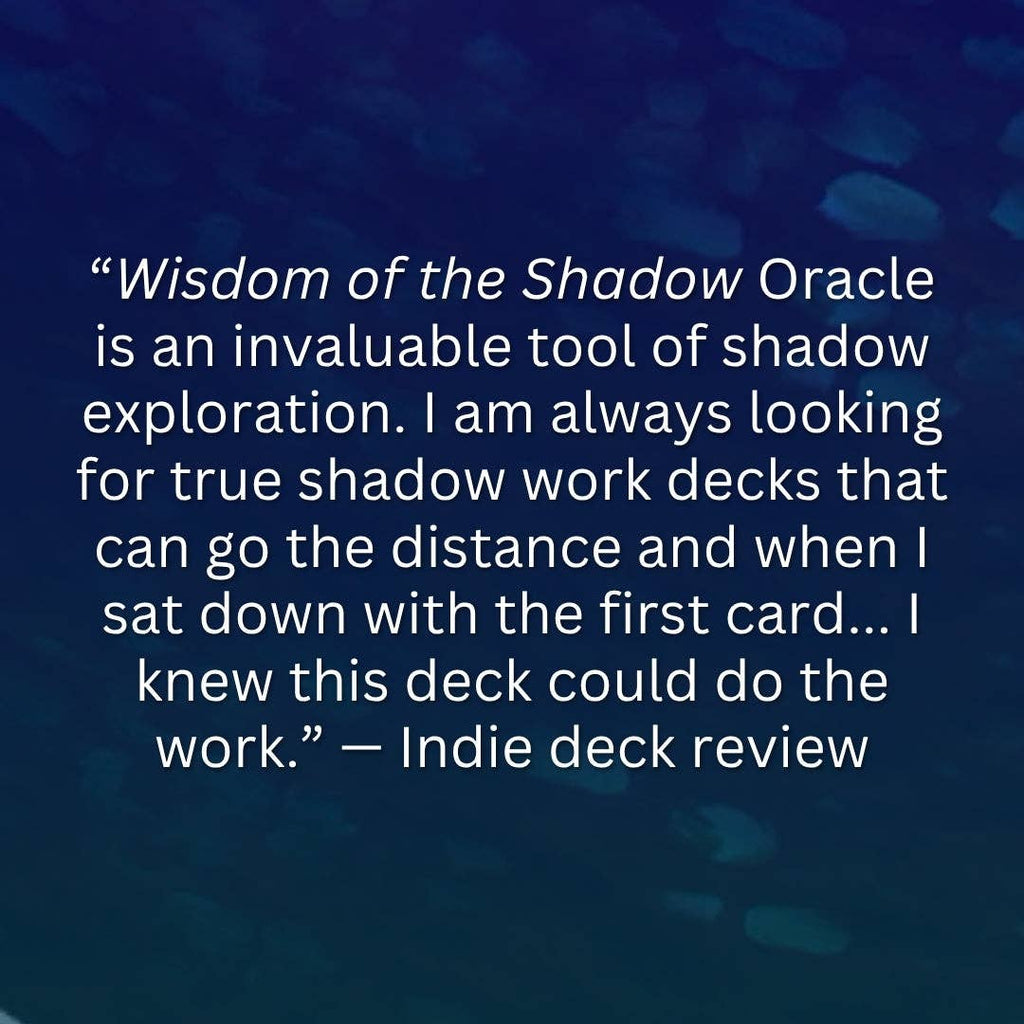 Wisdom of the Shadow: Oracle for self-discovery, soul-work, and transformation