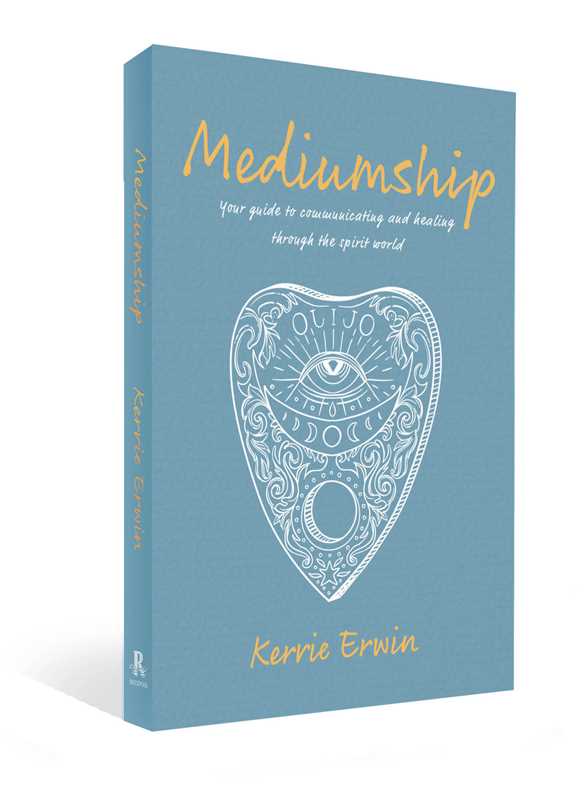 Mediumship by KERRIE ERWIN: Paperback 160 pages / English