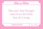 Take-a-Ticket: Creativity
