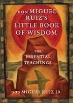 Don Miguel Ruiz's Little Book of Wisdom