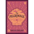 Pilgrimage, The: Paulo Coelho