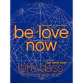 Be Love Now : Ram Dass