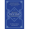 Law of Divine Compensation, The: Marianne Williamson