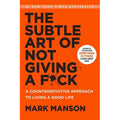 Subtle Art of Not Giving a F*ck, The: Mark Manson