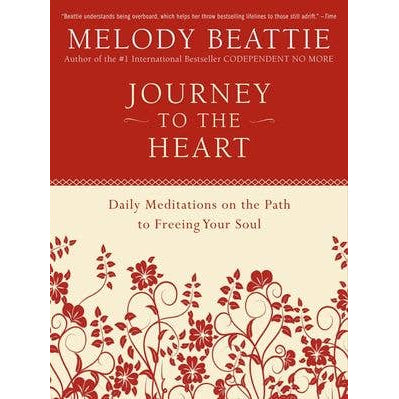 Journey to the Heart:Melody Beattie