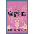 Valkyries, The: Paulo Coelho