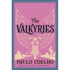Valkyries, The: Paulo Coelho