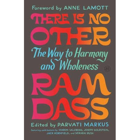 There Is No Other : Ram Dass