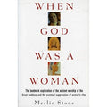 When God Was a Woman : Merlin Stone