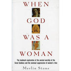 When God Was a Woman : Merlin Stone