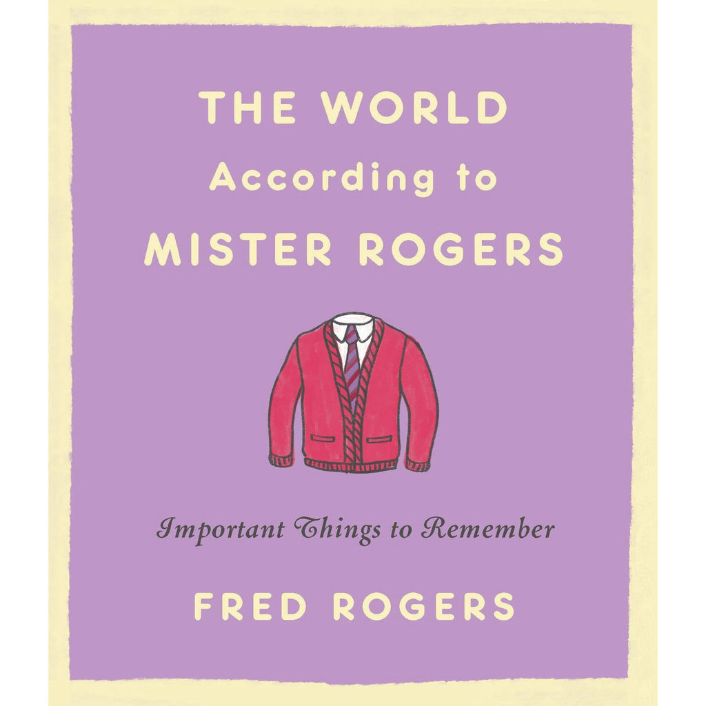 The World According to Mister Rogers
